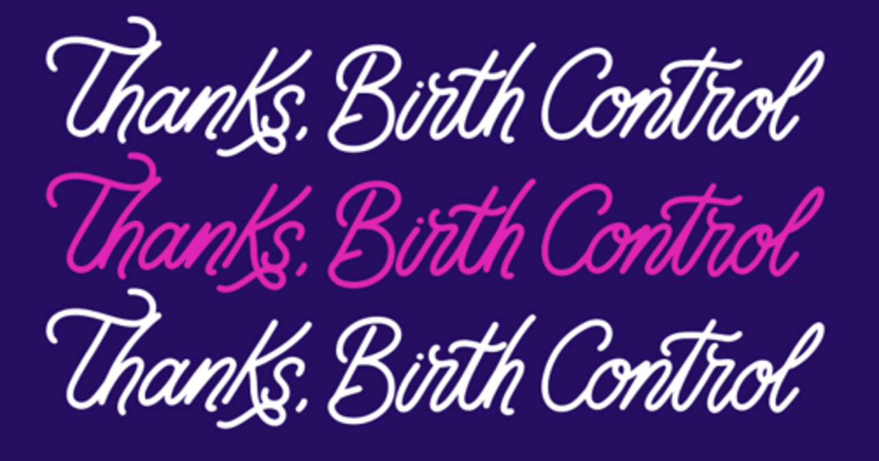 The words: Thanks, Birth Control written 3 times in white and pink on a deep purple background